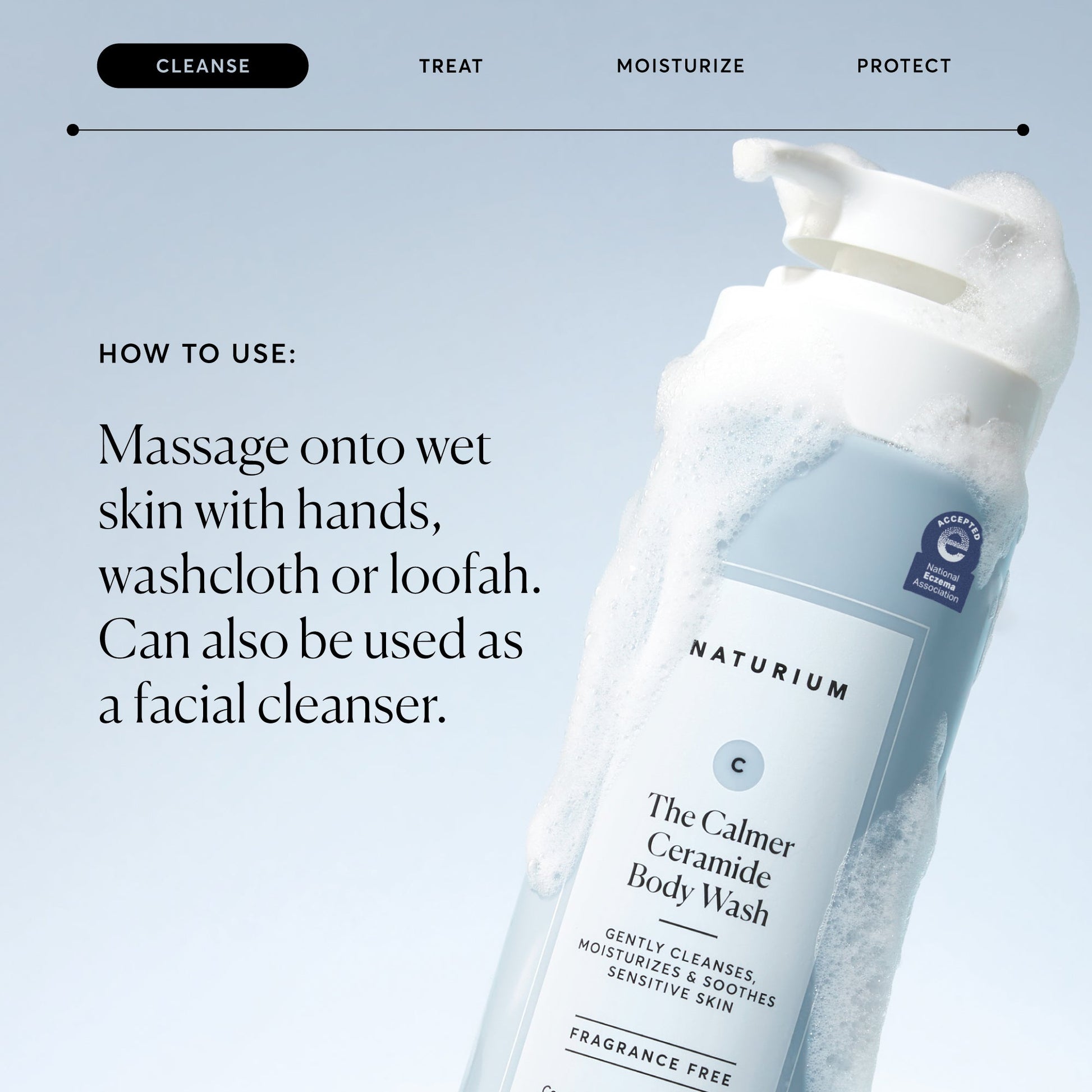the-calmer-ceramide-body-wash-s2 NATR-40025-Alt-Image-The-Calmer-Ceramide-Body-Wash-04_473be386-102a-4b8d-acae-f11f38e14d29.jpg